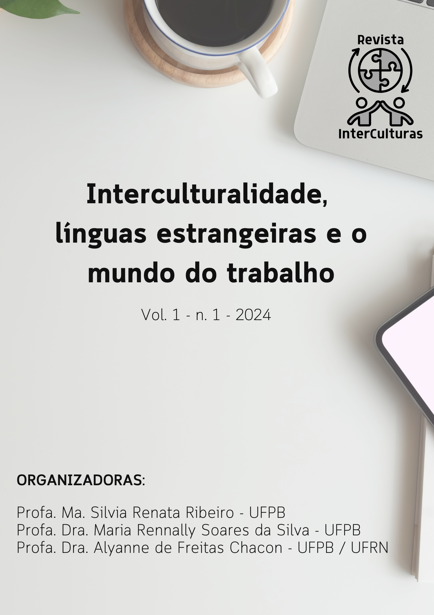 					View Vol. 1 No. 1 (2024): Revista InterCulturas - Dossiê: Interculturalidade, línguas estrangeiras e o mundo do trabalho
				