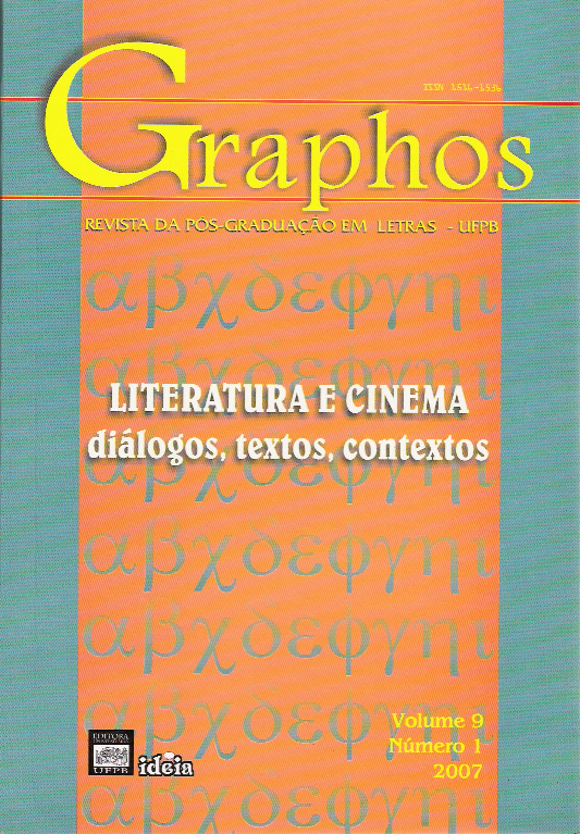 					Visualizar v. 9 n. 1 (2007): Literatura e Cinema: diálogos, textos, contextos
				