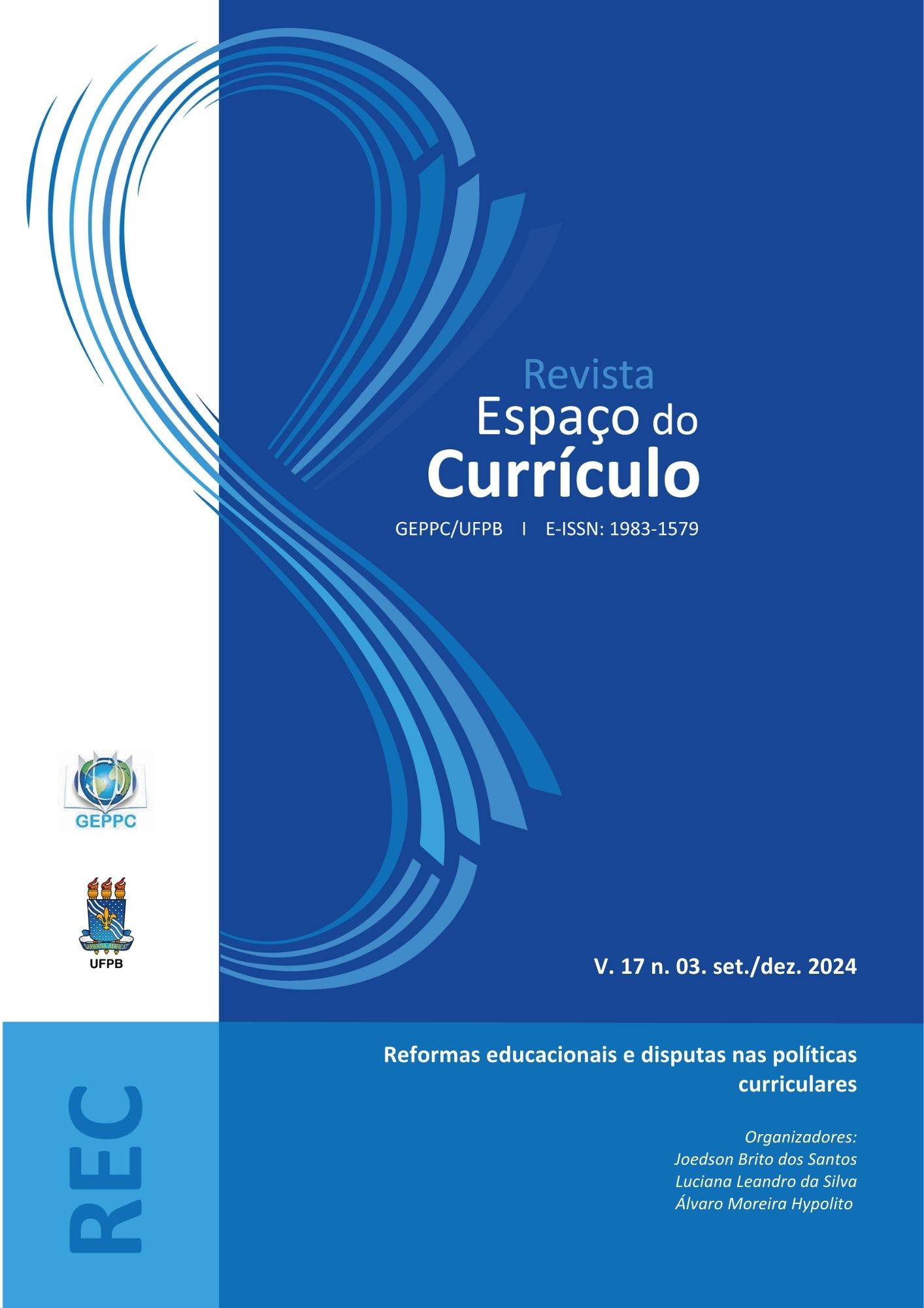 					Visualizar v. 17 n. 3 (2024): REFORMAS EDUCACIONAIS E DISPUTAS NAS POLÍTICAS CURRICULARES
				