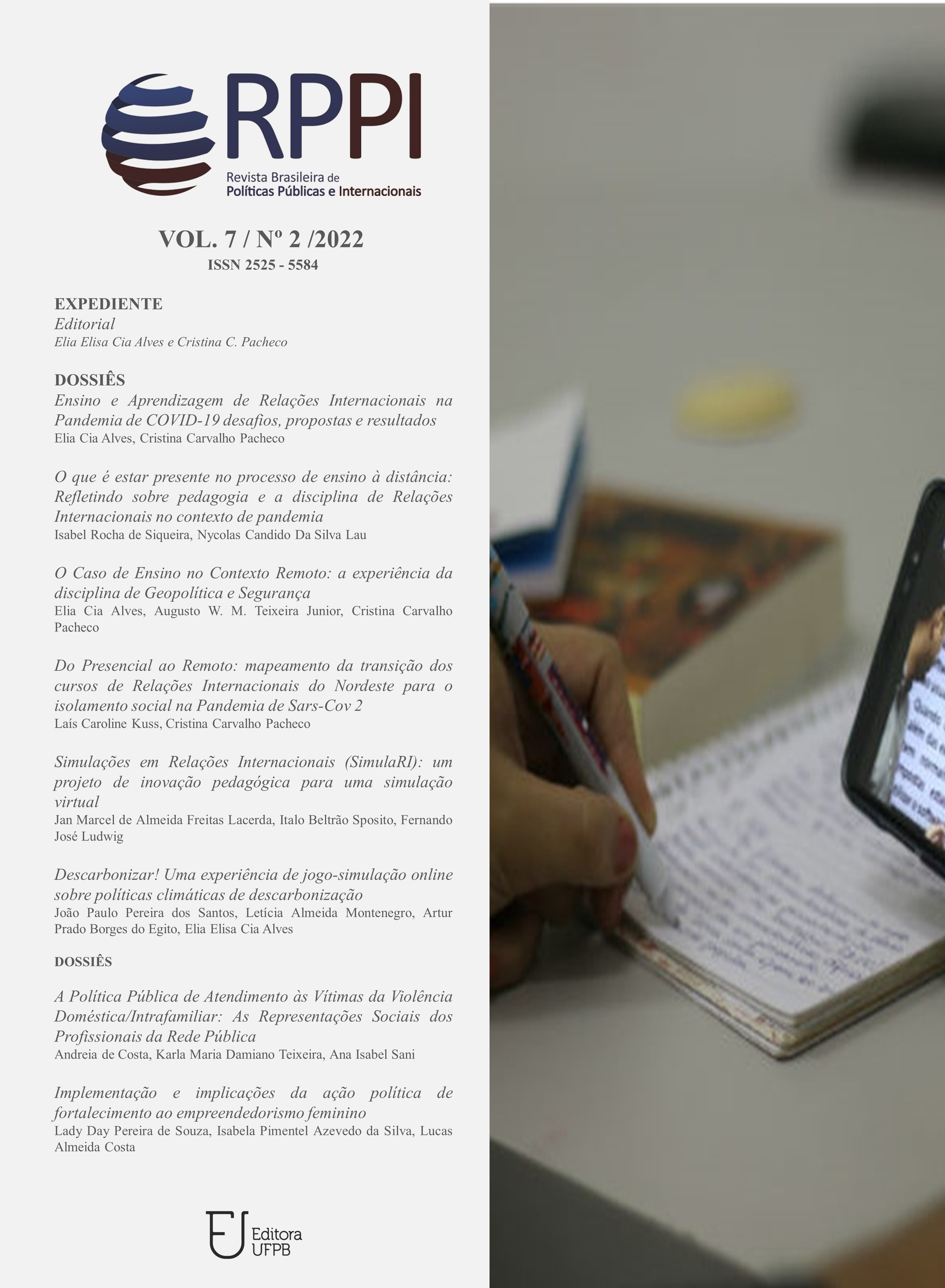 					View Vol. 7 No. 2 (2022): Revista Brasileira de Políticas Públicas e Internacionais - RPPI
				