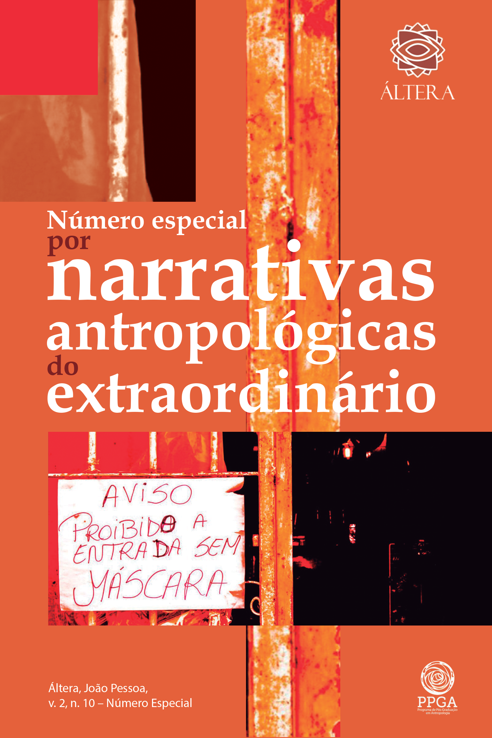					Visualizar v. 2 n. 10 (2020): Número Especial: Por narrativas antropológicas do extraordinário
				