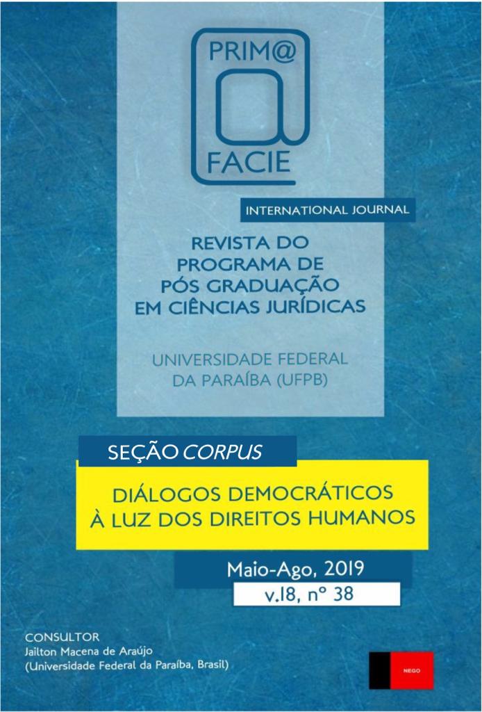 					Visualizar v. 18 n. 38 (2019): Diálogos Democráticos À Luz Dos Direitos Humanos
				