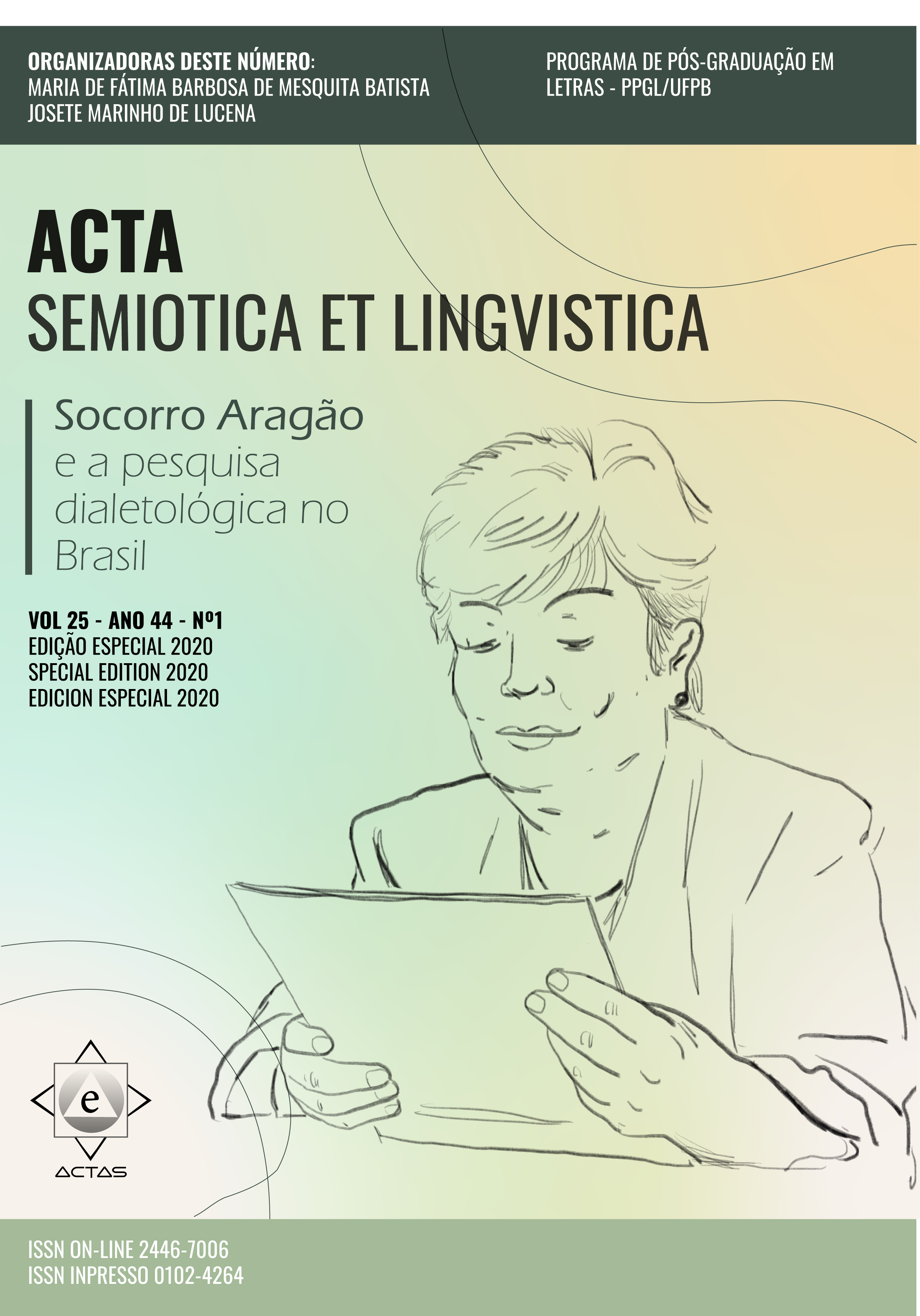 					Visualizar v. 25 n. 1 (2020): Socorro Aragão e a pesquisa dialetológica no Brasil
				