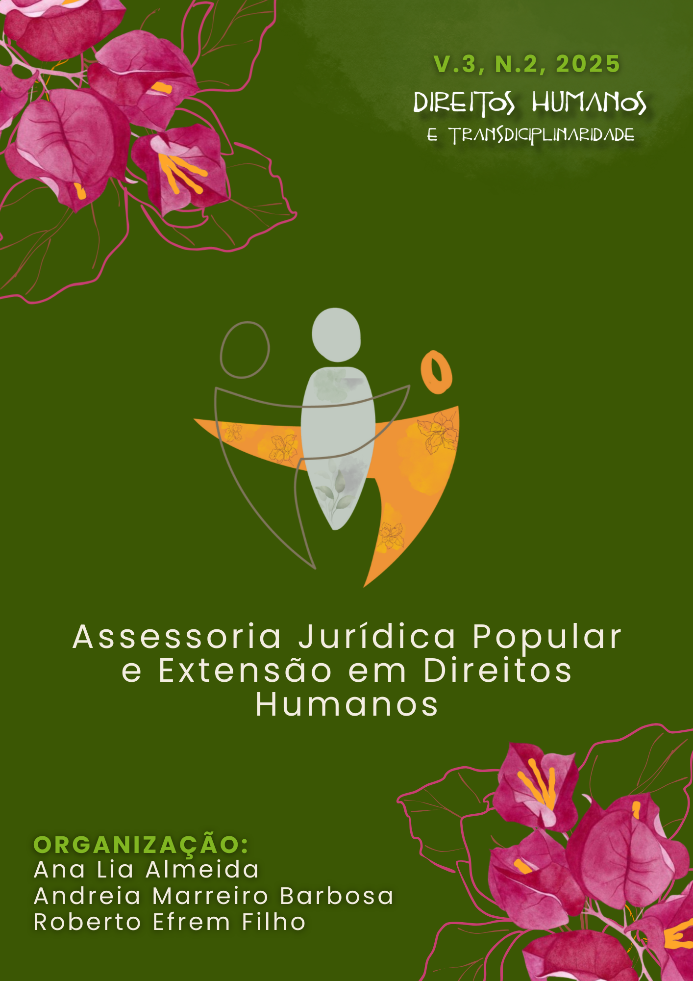 					Visualizar v. 3 n. 2 (2025): Dossiê Assessoria Jurídica Popular e Extensão em Direitos Humanos
				