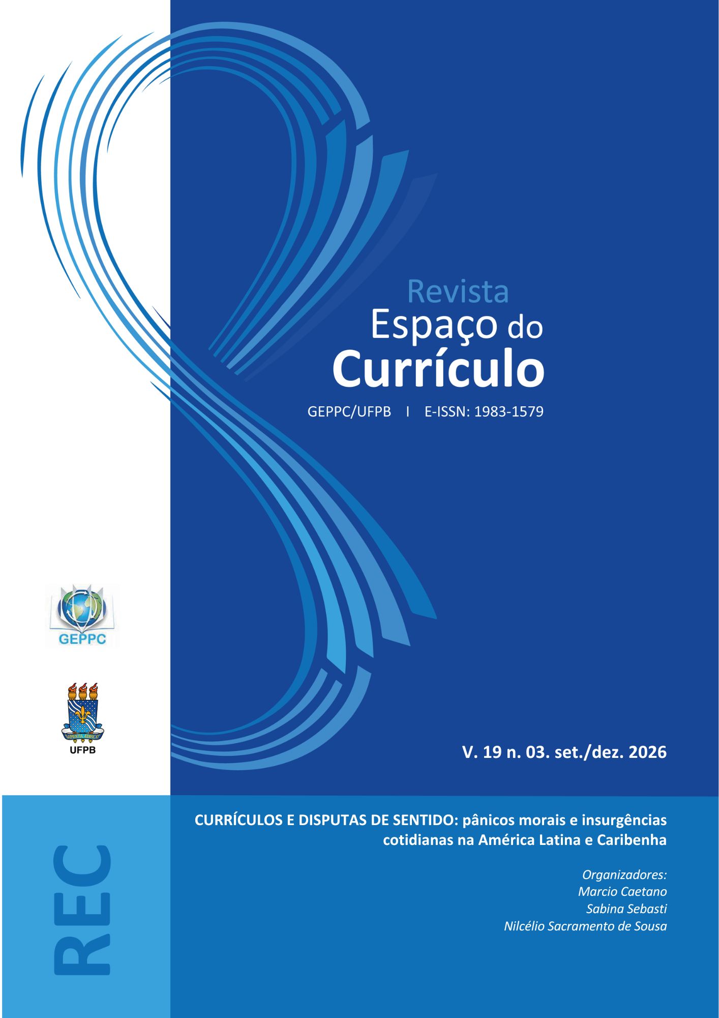 					Visualizar v. 19 n. 3 (2026): CURRÍCULOS E DISPUTAS DE SENTIDO: pânicos morais e insurgências cotidianas na América Latina e Caribenha
				