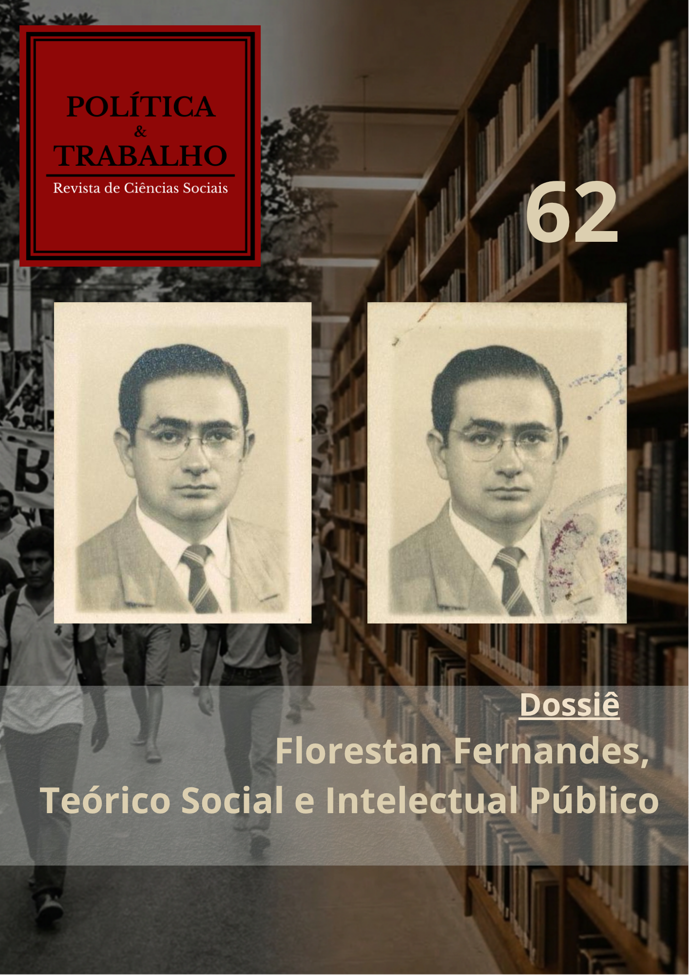 					Visualizar n. 62 (2025): FLORESTAN FERNANDES, TEÓRICO SOCIAL E INTELECTUAL PÚBLICO
				