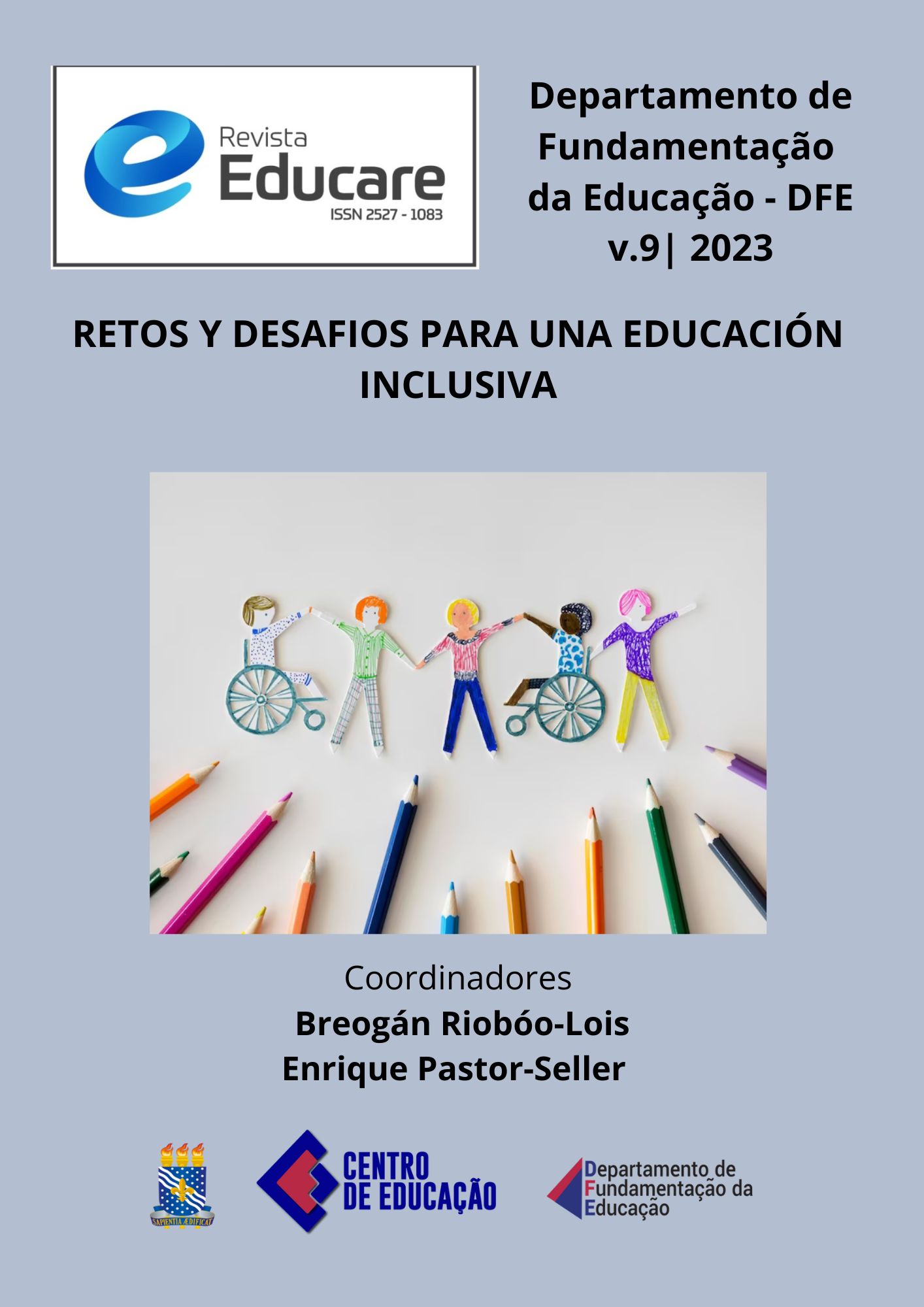 					Visualizar v. 9 (2023): Dossiê: Retos y desafíos para una educacion inclusiva
				