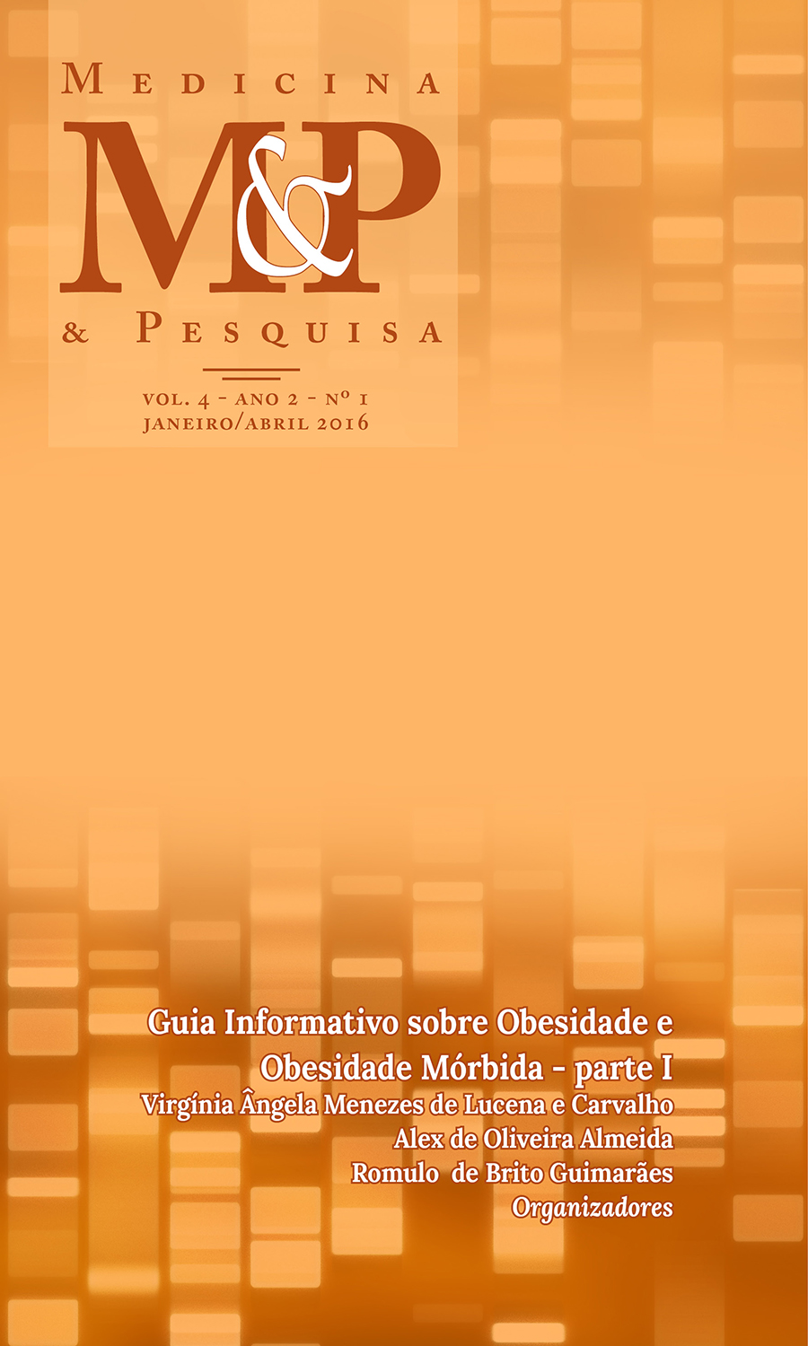 					Visualizar v. 2 n. 1 (2016): Medicina & Pesquisa - JANEIRO/ABRIL
				